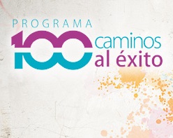 Programa 100 caminos al éxito