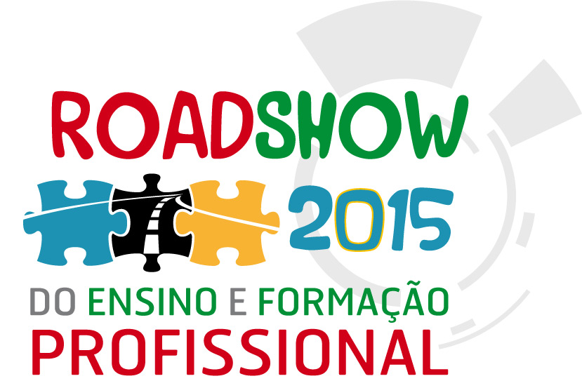 Roadshow do Ensino e Formação Profissional – “Projeta o Teu Futuro” – 20 e 21 de maio de 2015